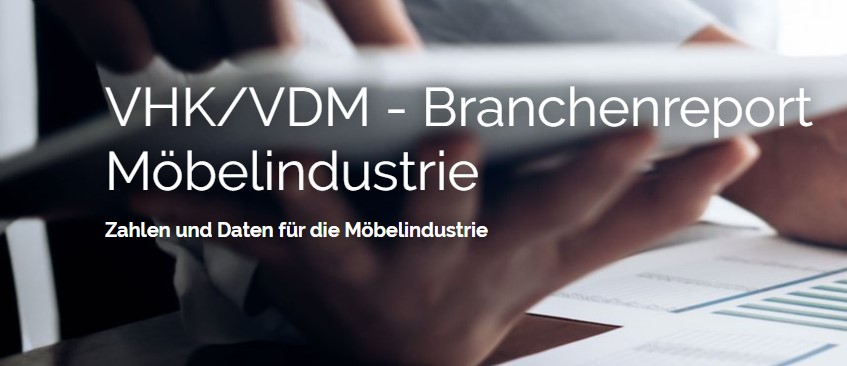 VHK/VDM Branchenreport Möbelindustrie